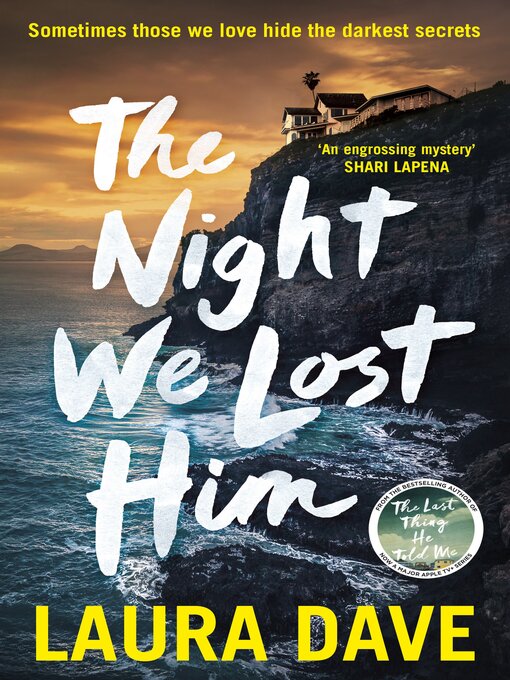 Title details for The Night We Lost Him by Laura Dave - Wait list